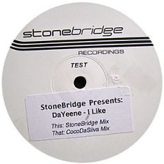 StoneBridge Presents DaYeene - StoneBridge Presents DaYeene - I Like - StoneBridge Recordings