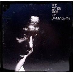 Jimmy Smith - Jimmy Smith - The Other Side Of Jimmy Smith - Verve Records