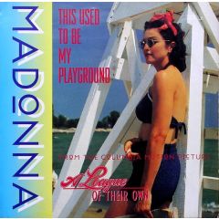 Madonna - Madonna - This Used To Be My Playground - Sire