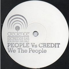 People Vs Credit - People Vs Credit - We The People - Credence