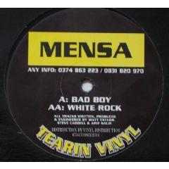 Mensa - Mensa - Bad Boy - Tearin Vinyl
