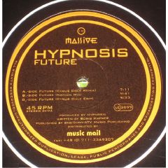 Hypnosis - Hypnosis - Future - Massive Records 10