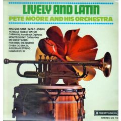 Pete Moore And His Orchestra - Pete Moore And His Orchestra - Lively And Latin - Rediffusion