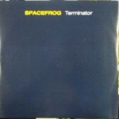 Spacefrog - Spacefrog - Terminator - Superstar