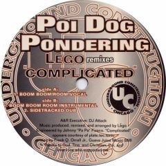 Poi Dog Pondering - Poi Dog Pondering - Complicated (Lego Remixes) - Underground Construction