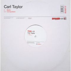 Carl Taylor - Carl Taylor - Static - Bugged Out