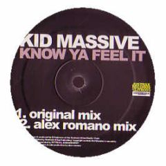 Kid Massive - Kid Massive - I Know Ya Feel It - Justrax Records