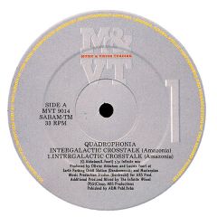 Quadrophonia - Quadrophonia - Intergalactic Crosstalk (Amazonia) - M&VT (Music & Vision Trading)