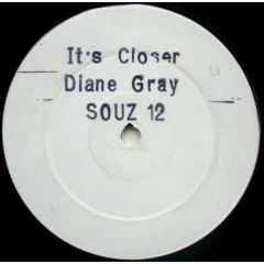 Diane Gray - Diane Gray - It's Closer - Souz