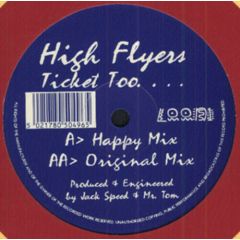 High Flyers - High Flyers - Ticket Too .... - Loony Toons