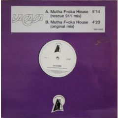 La Casa - La Casa - Mutha F*cka House - The European Records