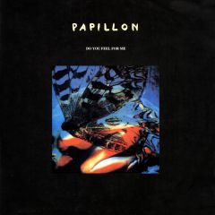 Papillon - Papillon - Do You Feel For Me - Flying