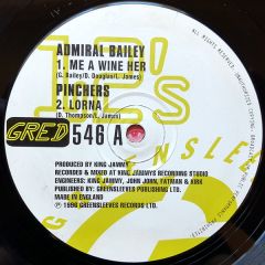 Admiral Bailey / Pinchers - Admiral Bailey / Pinchers - Me A Wine Her - Greensleeves Records