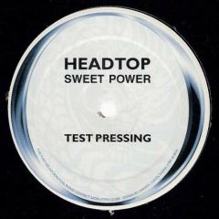 Headtop - Headtop - Sweet Power - 5 Claw Records 