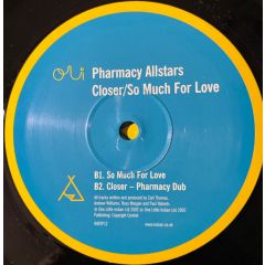Pharmacy Allstars - Pharmacy Allstars - Closer / So Much For Love - One Little Indian