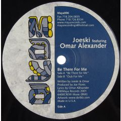 Joeski Feat. Omar Alexander - Joeski Feat. Omar Alexander - Be There For Me - Maya