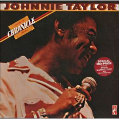 Johnnie Taylor - Johnnie Taylor - The Johnnie Taylor Chronicle Volume One. 1968-1972 - Stax