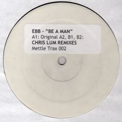 EBB - EBB - Be A Man - Mettle Trax 2