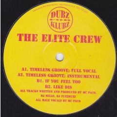 The Elite Crew - The Elite Crew - Timeless Groove - Dubz For Klubz