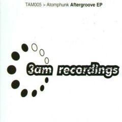 Atomphunk - Atomphunk - Aftergroove - 3Am Recordings