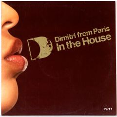 Dimitri From Paris - Dimitri From Paris - In The House (Part 1) - Ith Records