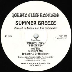 Bonny & DJ Highlander - Bonny & DJ Highlander - Summer Breeze (Mickey Finn Rmx) - Pirate Club Rec