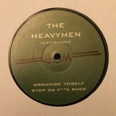 The Heavymen - The Heavymen - Organise Yoself - Heavy Remix 2