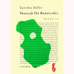 Spandau Ballet  - Spandau Ballet  - Through The Barricades (Extended Version) - CBS