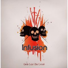 Infusion - Infusion - Girls Can Be Cruel - Audio Therapy