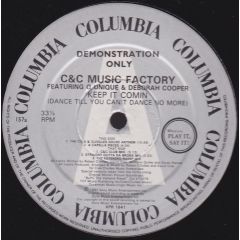 C + C Music Factory - C + C Music Factory - Keep It Comin' (Dance Till You Can't Dance No More) - Columbia