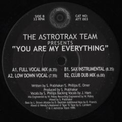 Astro Trax Team Presents - Astro Trax Team Presents - You Are My Everything - Astro Trax Team
