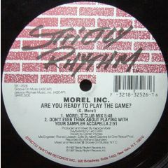 Morel Inc. - Morel Inc. - Are You Ready To Play The Game? - Strictly Rhythm