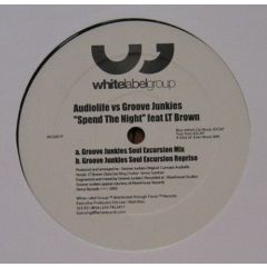 Audiolife Vs Groove Junkies - Audiolife Vs Groove Junkies - Spend The Night - White Label Group