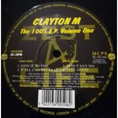 Clayton M - Clayton M - The 100% EP Volume One - Zest 4 Life