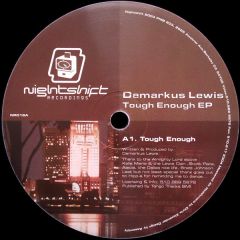 Demarkus Lewis - Demarkus Lewis - Tough Enough EP - Nightshift Recordings
