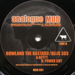Rowland The Bastard - Rowland The Bastard - Betty - Analogue Mud