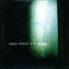 King Of Woolworths - King Of Woolworths - Dew Point EP - Mantra