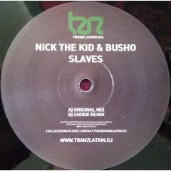  Nick The Kid & Busho - Slaves - Tranzlation
