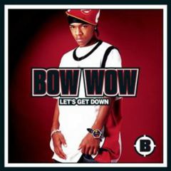 Bow Wow - Bow Wow - Let's Get Down - Columbia