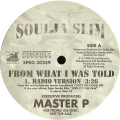 Soulja Slim - Soulja Slim - From What I Was Told - Priority
