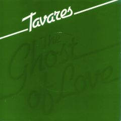 Tavares - Tavares - Ghost Of Love - Capitol