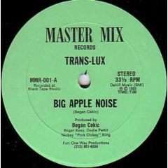 Trans Lux - Trans Lux - Big Apple Noise - Master Mix