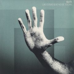 Guti - Guti - Las Cosas Que No Se Tocan - Desolat