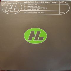 Wildchild - Wildchild - Jump To My Beat - Hi Life Recordings