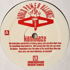 Underground Resistance - Underground Resistance - Kamikaze - World Power Alliance