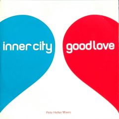 Inner City - Inner City - Good Love (Pete Heller Remix) - Pias