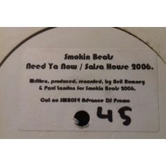 Smokin Beats - Smokin Beats - Need Ya Now / Salsa House 2006 - Smokin Beats