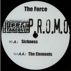 The Force - The Force - Sickness - Urban Takeover
