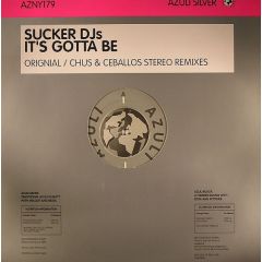 Sucker Djs - Sucker Djs - It's Gotta Be - Azuli