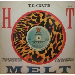 Tc Curtis - Tc Curtis - Get Out Of My Life - Hot Melt